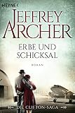 Image de Erbe und Schicksal: Die Clifton Saga 3 - Roman (Die Clifton-Saga)