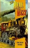 The Real West - The Iron Horse [VHS]