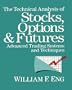 The Technical Analysis of Stocks, Options and Futures: Advanced Trading Systems and Techniques