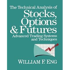 Technical Analysis of Stocks, Options and Futures: Advanced Trading Systems and Techniques