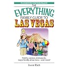 Everything Family Travel Guide To Las Vegas: Hotels, Casinos, Restaurants, Major Family... by  Jason Rich