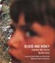 Blood And Honey A Balkan War Journal