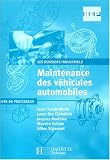 Maintenance des v�hicules automobiles 2e pro Tle BEP : Livre du professeur