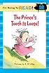 I'm Going to Read (Level 1): The Prince's Tooth Is Loose! (I'm Going to Read Series)