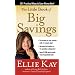 The Little Book of Big Savings: 351 Practical Ways to Save Money Now