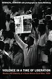 Violence in a time of liberation : murder and ethnicity at a South African gold mine, 1994