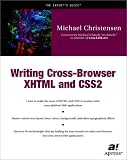 Writing Cross-Browser Xhtml and Css 2.0