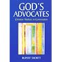 God's Advocates: Christian Thinkers in Conversation