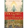 Mozart the Freemason: The Masonic Influence on His Musical Genius