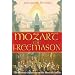 Mozart the Freemason: The Masonic Influence on His Musical Genius