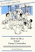 How to Be a Great Camp Counselor