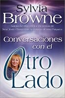 Conversations With the Other Side (Spanish Language Edition)