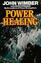 Power Healing (Hodder Christian paperbacks)