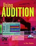 Using Audition (DV Expert Series) (DV Expert Series)