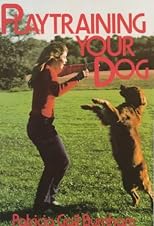 Playtraining Your Dog