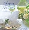 Napkin Folds: Beautiful Styled Napkins for Every Occasion