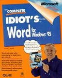 The Complete Idiot's Guide to Word for Windows 95