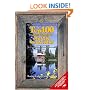 The Top 100 Most Beautiful Rustic Vacations of North America: Ranches, Lodges, Cabins And More!