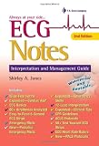 ECG Notes: Interpretation and Management Guide (Daviss Notes)