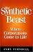 The Synthetic Beast