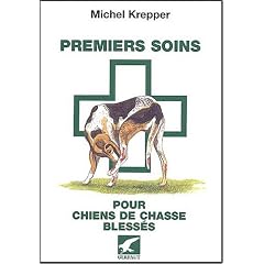 Premiers soins pour chiens de chasse bless�s