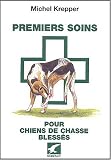 Premiers soins pour chiens de chasse bless�s