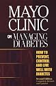 Mayo Clinic on Managing Diabetes