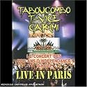Tabou Combo, T-Vice & Carimi : Live in Paris