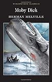 Moby Dick (Wordsworth Classics) (Wadsworth Collection)