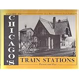 A Guide to Chicago's Train Stations: Present and Past