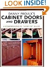 Danny Proulx's Cabinet Doors and Drawers (Popular Woodworking)