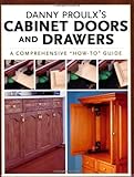 IMAGE OF Danny Proulx's Cabinet Doors and Drawers (Popular Woodworking)