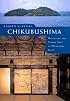 Chikubushima: Deploying the Sacred Arts in Momoyama Japan