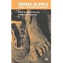 Football in Africa: Conflict, Conciliation and Community