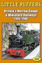 Little Puffers 2005-2006: Britain's Narrow Gauge and Miniature Railways