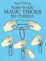 Easy-to-Do Magic Tricks for Children (Dover books on magic)