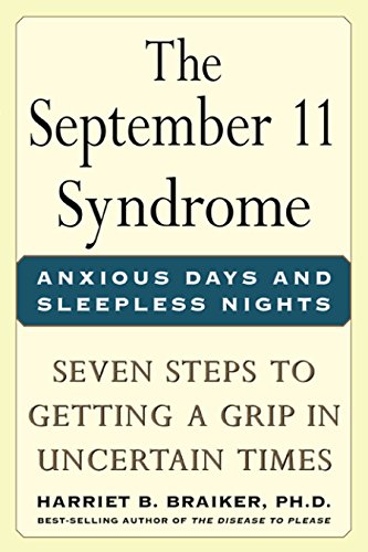 The September 11 Syndrome: Seven Steps to Getting a Grip in Uncertain Times: Seven Steps to Getting a Grip in Uncertain Times