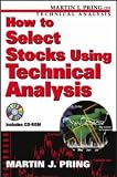 Review McGraw Hill Higher Education  / How to Select Stocks Using Technical Analysis (Martin J. Pring on Technical Analysis)