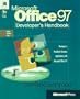 Microsoft Office 97 Developers Handbook: With CDROM, Developing Professional Buisness Applications with the Office 97 Developer