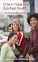 Urban Hope and Spiritual Health: The Adolescent Voice