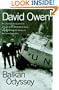 Balkan Odyssey a personal account of the international peace efforts following the breakup of the former Yugoslavia