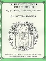 Irish Dance Tunes for All Harps: 50 Jigs, Reels, Hornpipes, and Airs