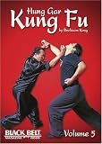 Hung Gar Kung Fu by Bucksam Kong Volume 5