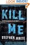 Kill Me ( True First Edition )