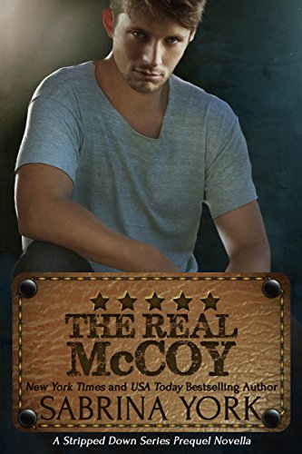 The Real McCoy (Stripped Down Prequel Book 1)