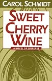 Sweet Cherry Wine: A Novel of Suspense (Laney Samms Mysteries)