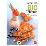 Recettes bio pour mes enfantspar Anne Brunner
