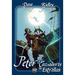 PETER Y LOS CAZADORES DE ESTRELLAS (Spanish Edition)