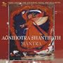 Agnihotra Shantipath: Mantra -- Vedic Chants for Universal Peace and Well-Being