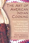 The Art of American Indian Cooking: O...